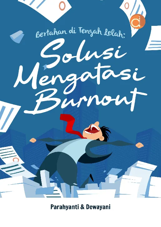 Kenapa Banyak Orang Cepat Burnout